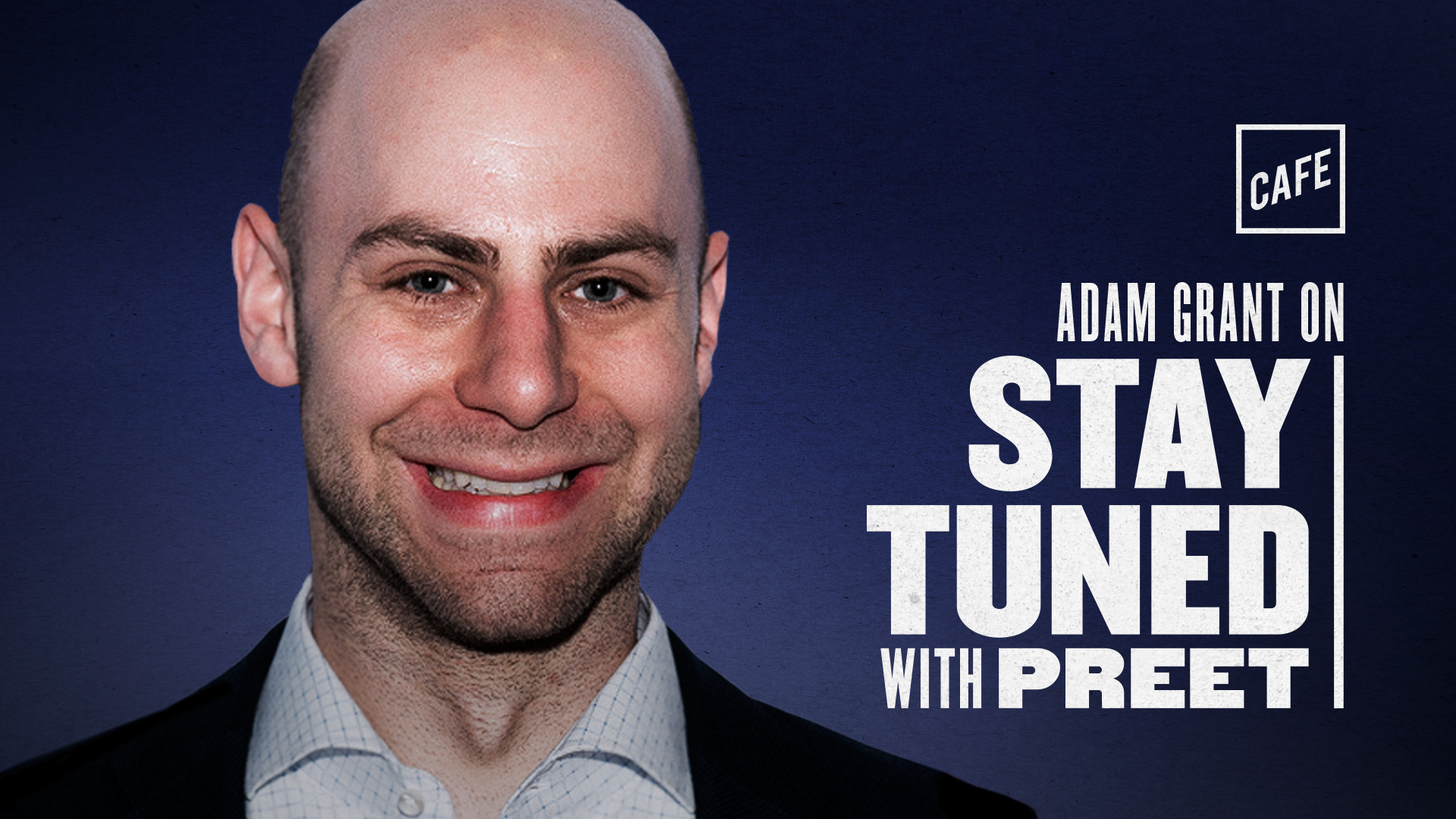 stay-tuned-the-science-of-leadership-with-adam-grant-cafe