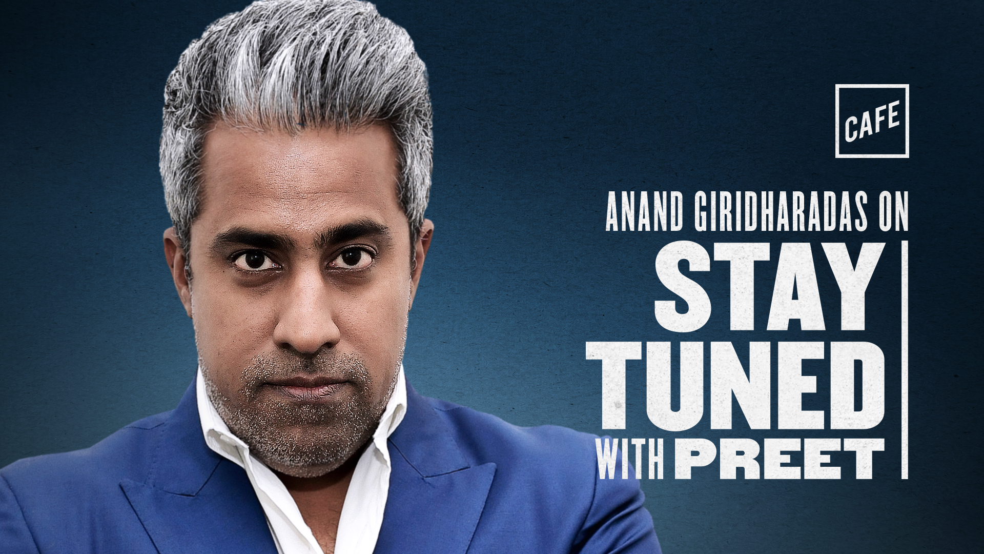 Anand Giridharadas. Writer. Journalist. Professional Question Asker