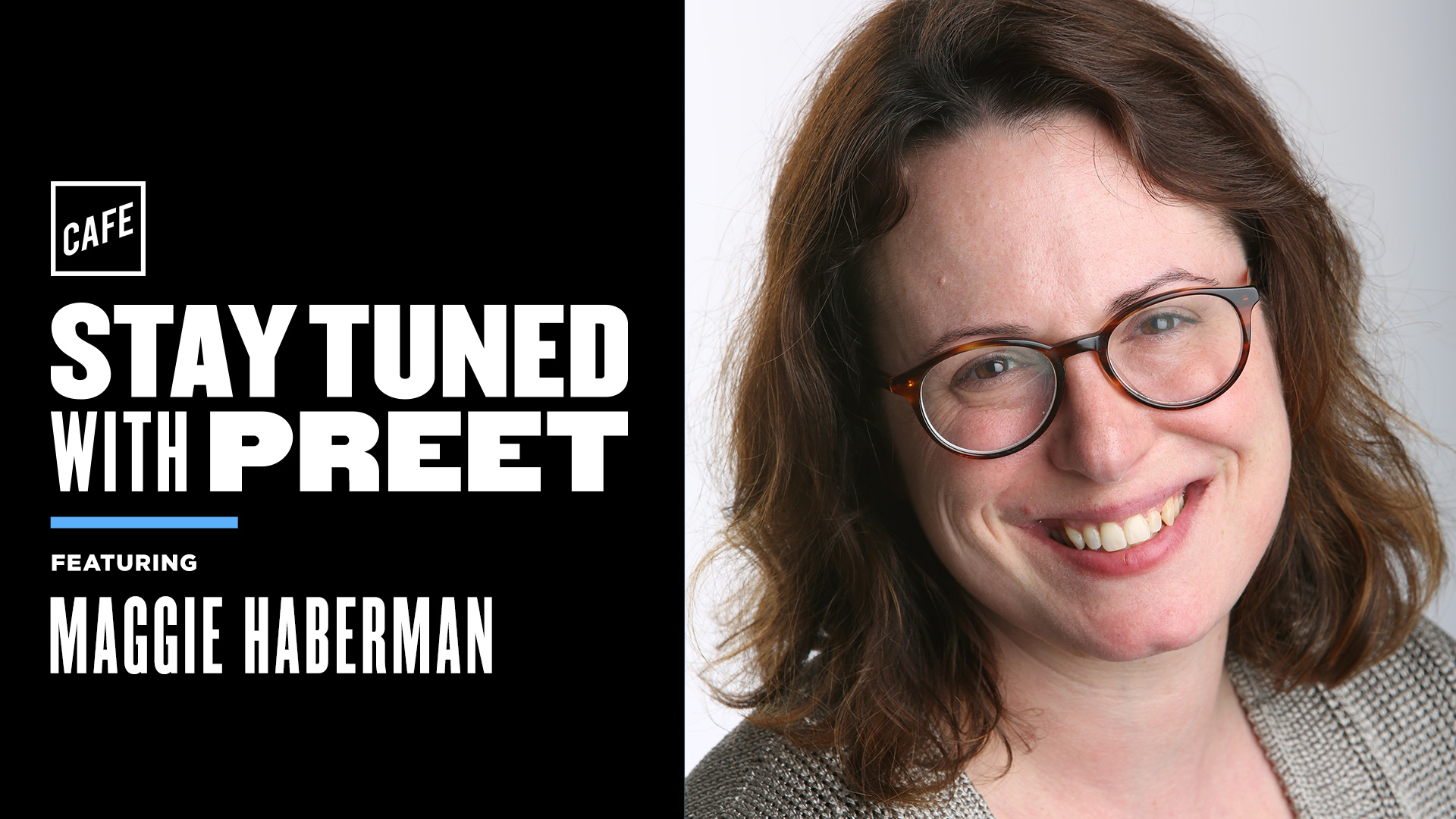 Trump's Indictment Playbook (with Maggie Haberman) - CAFE