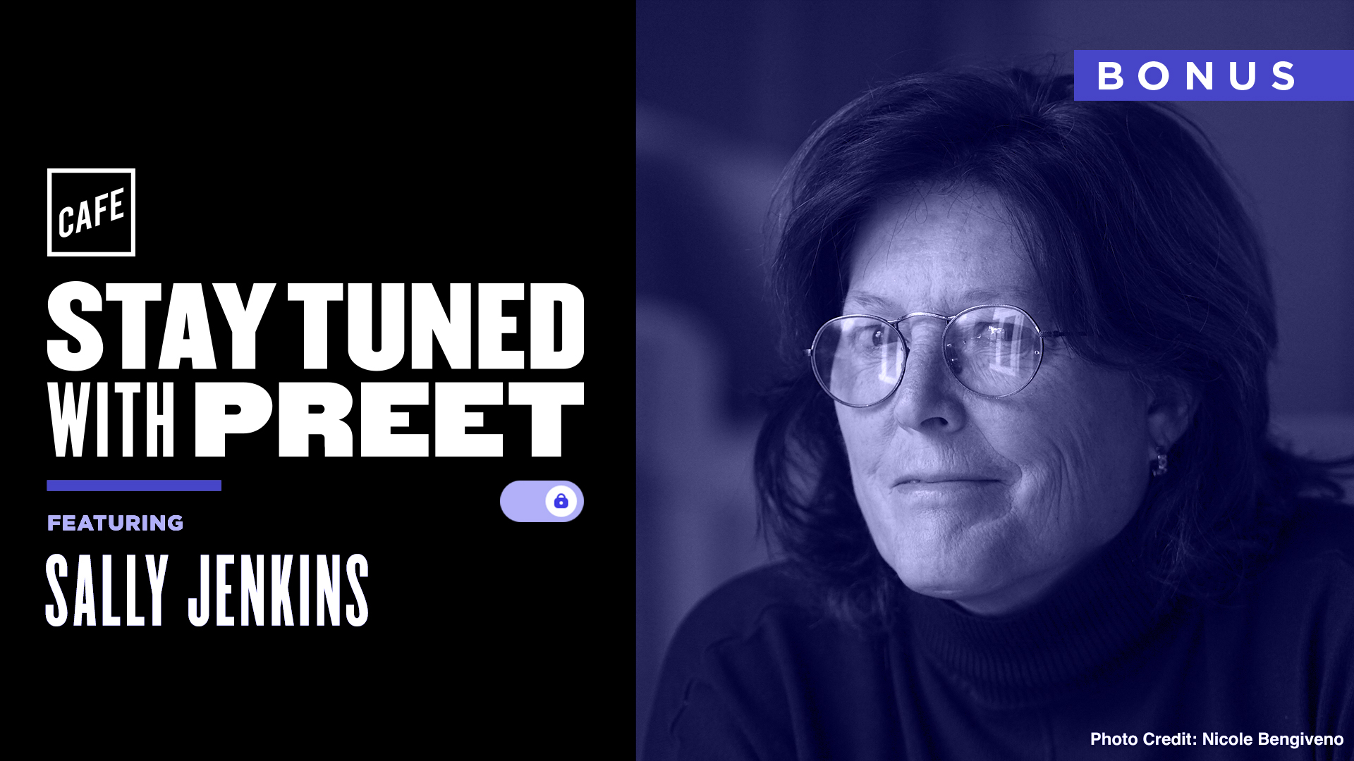 Stay Tuned Bonus 6/22 Sally Jenkins CAFE